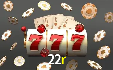 Descubra o Mundo do Cassino Online com 22r